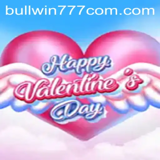 Discover the Excitement of HappyValentinesDay: The Ultimate Game Experience at BULLWIN777 COM