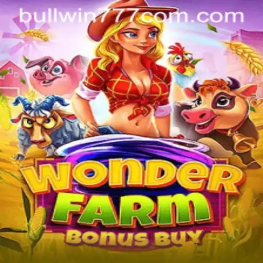 WonderFarmBonusBuy: An In-Depth Look at the Exciting New Game from BULLWIN777 COM